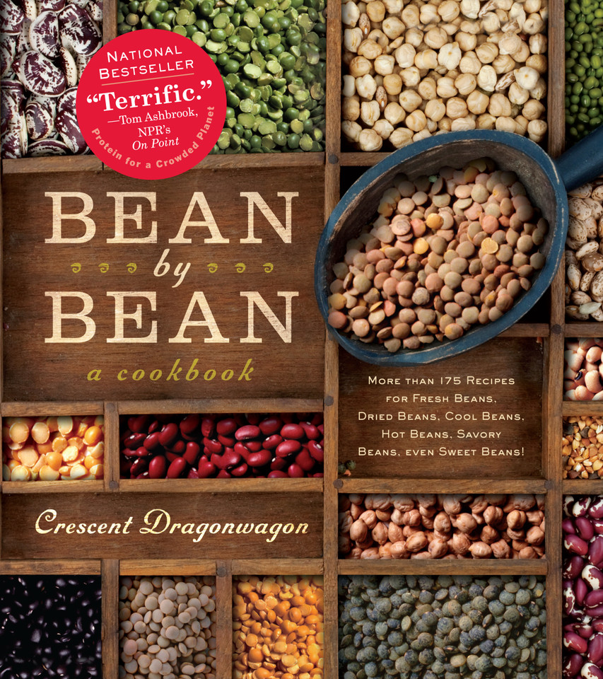 Bean by Bean: A Cookbook: More than 175 Recipes for Fresh Beans, Dried Beans, Cool Beans, Hot Beans, Savory Beans, Even Sweet Beans! book cover by Crescent Dragonwagon