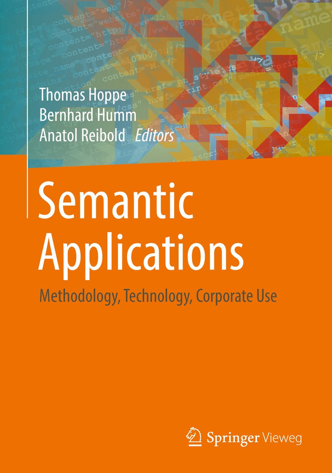 Semantic Applications: Methodology, Technology, Corporate Use book cover by 