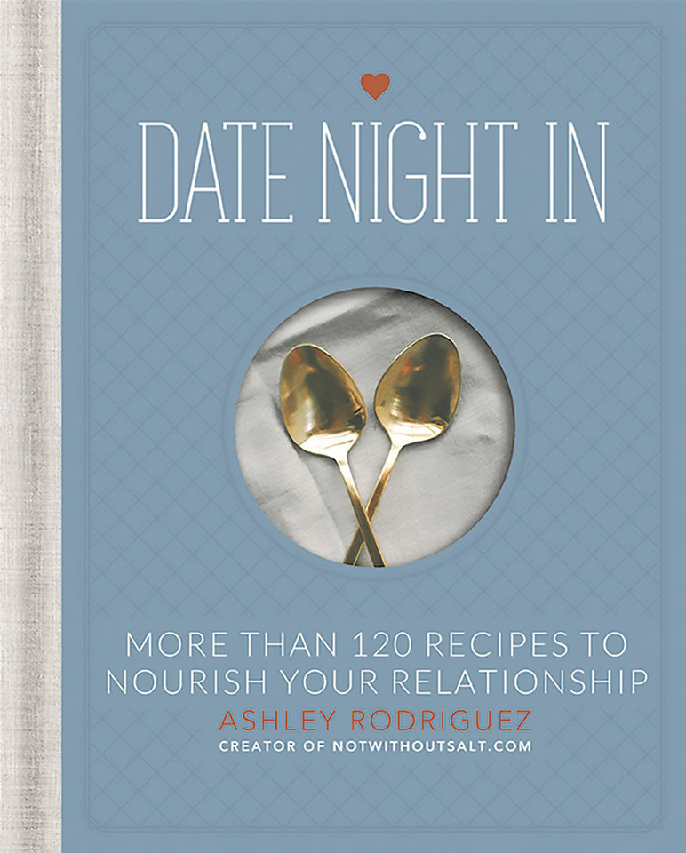 Date Night In: More than 120 Recipes to Nourish Your Relationship book cover by Ashley Rodriguez