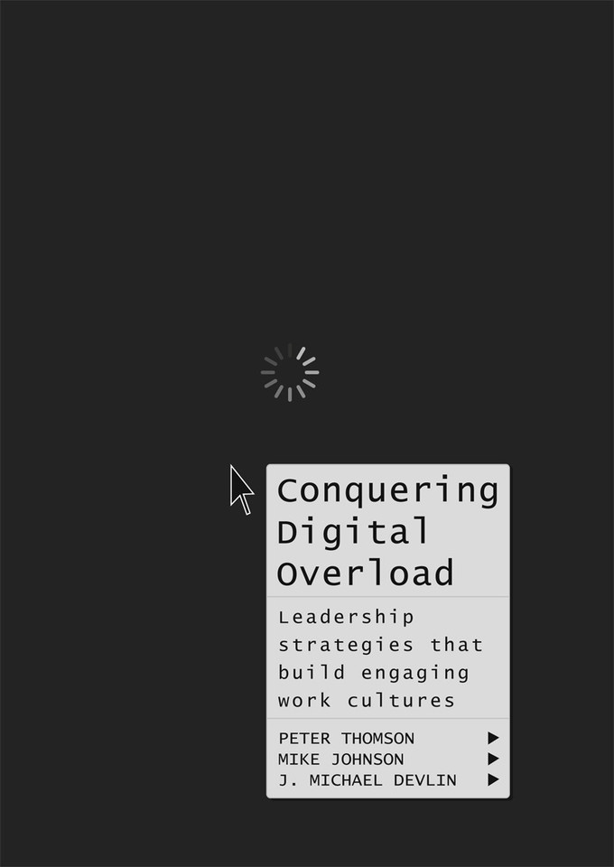 Conquering Digital Overload: Leadership strategies that build engaging work cultures book cover by 
