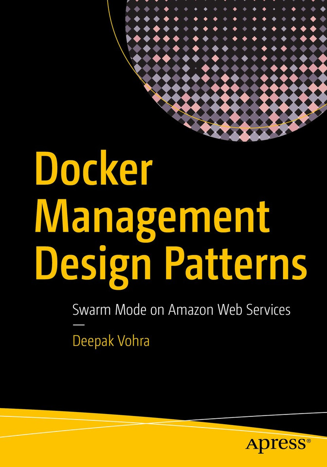 Docker Management Design Patterns: Swarm Mode on Amazon Web Services book cover by Deepak Vohra