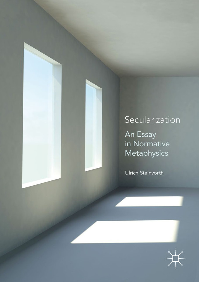 Secularization: An Essay in Normative Metaphysics book cover by Ulrich Steinvorth