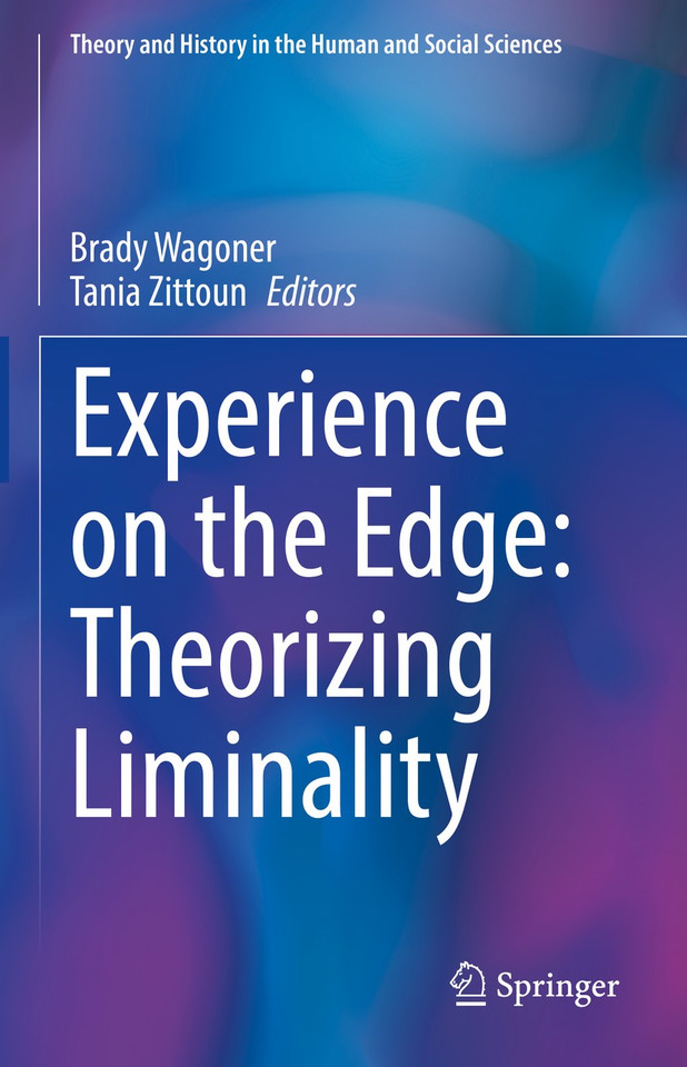 Experience on the Edge: Theorizing Liminality (Theory and History in the Human and Social Sciences) book cover by 