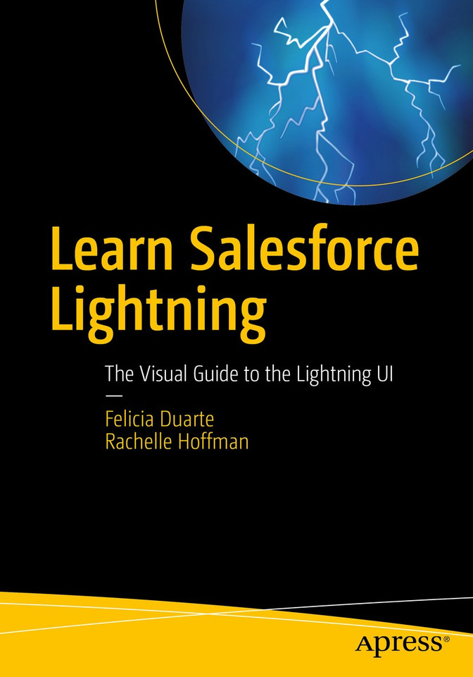 Learn Salesforce Lightning: The Visual Guide to the Lightning UI book cover by Felicia Duarte, Rachelle Hoffman