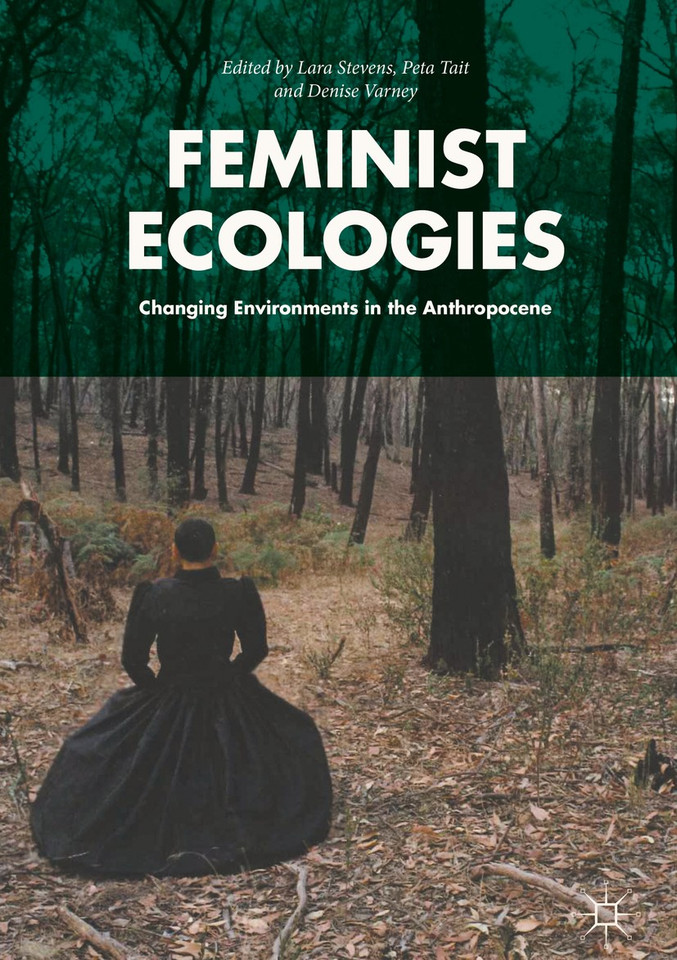 Feminist Ecologies: Changing Environments in the Anthropocene book cover by 