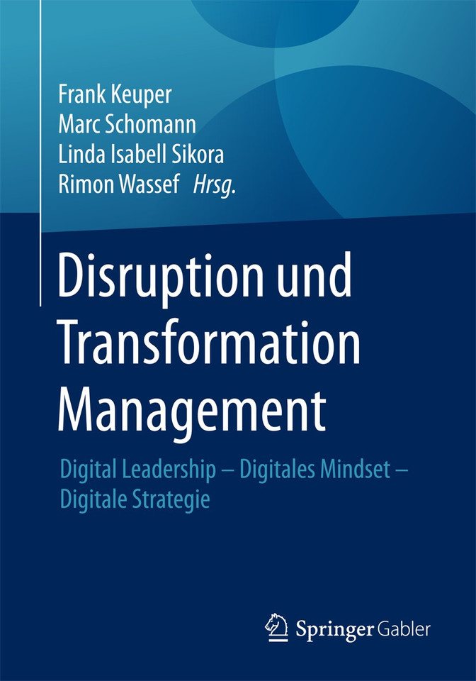 Disruption und Transformation Management: Digital Leadership – Digitales Mindset – Digitale Strategie book cover by 