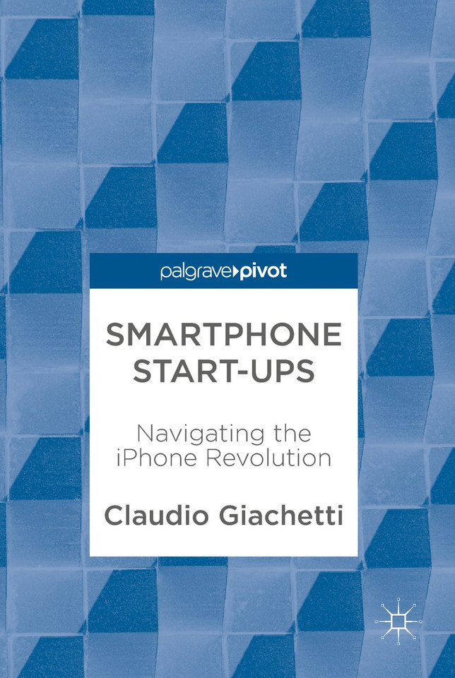 Smartphone Start-ups: Navigating the iPhone Revolution book cover by Claudio Giachetti