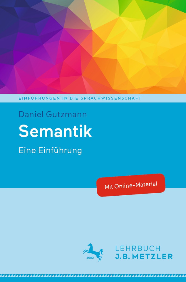 Semantik: Eine Einführung (Einführungen in die Sprachwissenschaft) book cover by Daniel Gutzmann
