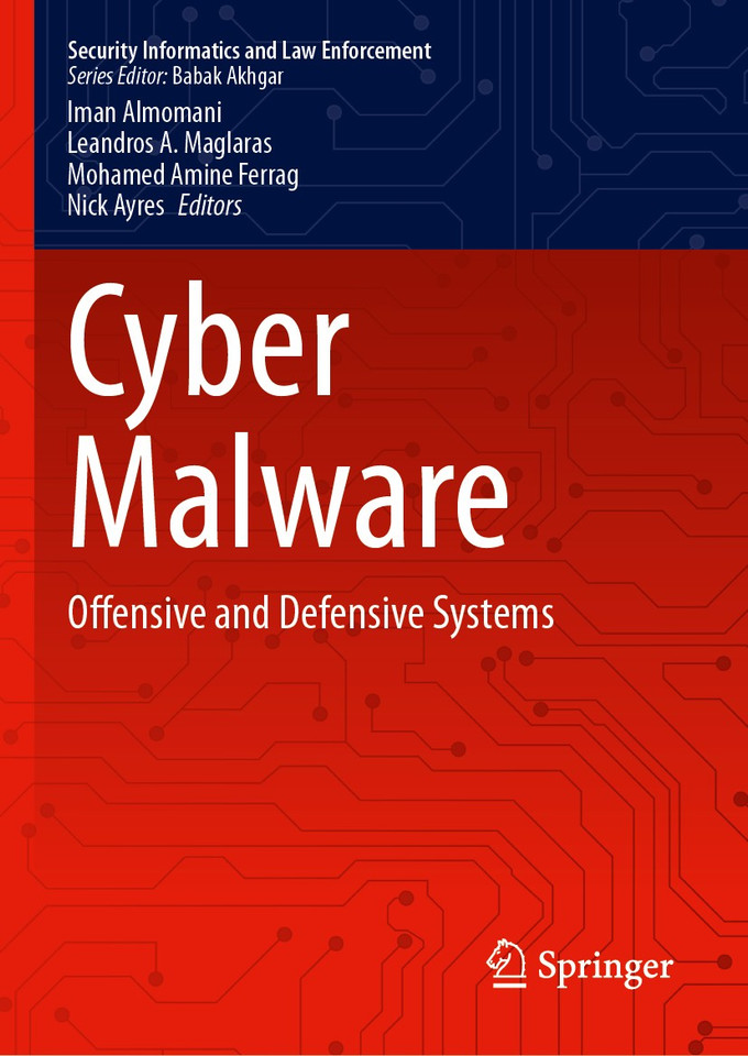 Cyber Malware: Offensive and Defensive Systems (Security Informatics and Law Enforcement) book cover by 