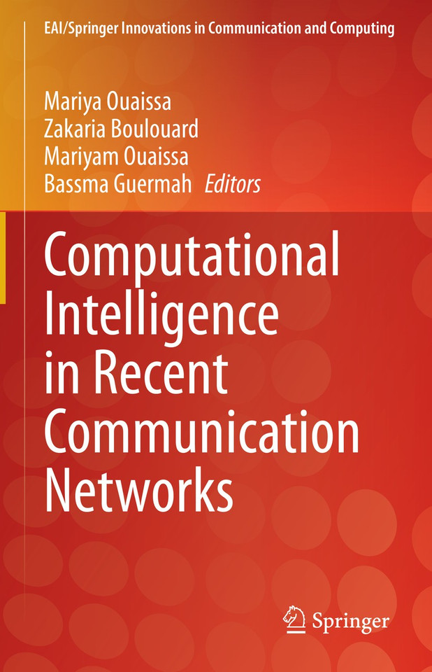 Computational Intelligence in Recent Communication Networks (EAI/Springer Innovations in Communication and Computing) book cover by 