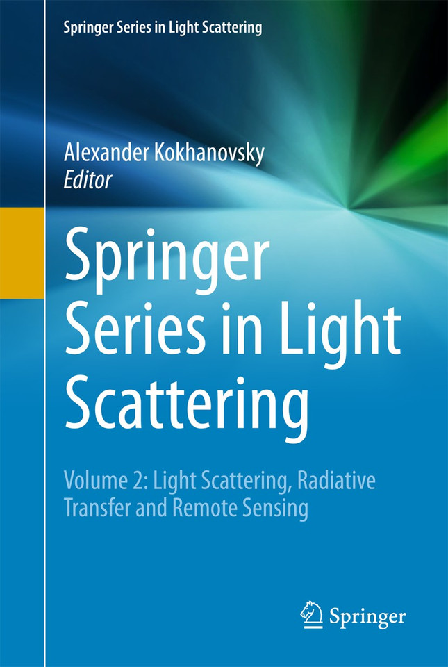 Springer Series in Light Scattering: Volume 2: Light Scattering, Radiative Transfer and Remote Sensing (Springer Series in Light Scattering) book cover by 