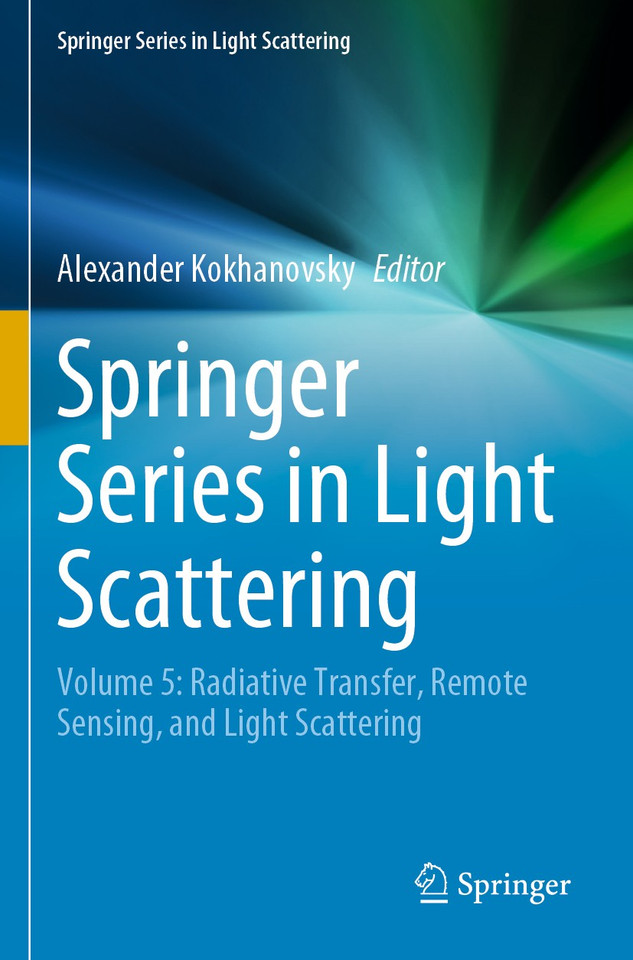 Springer Series in Light Scattering: Volume 5: Radiative Transfer, Remote Sensing, and Light Scattering (Springer Series in Light Scattering) book cover by 