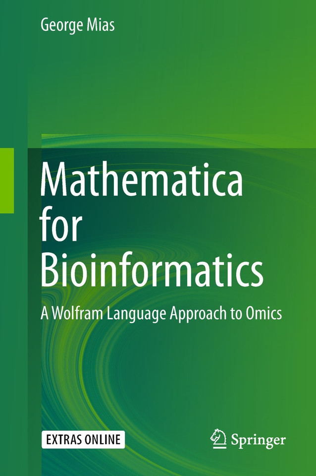 Mathematica for Bioinformatics: A Wolfram Language Approach to Omics book cover by George Mias