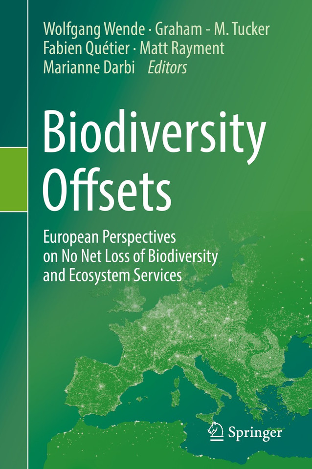 Biodiversity Offsets: European Perspectives on No Net Loss of Biodiversity and Ecosystem Services book cover by 