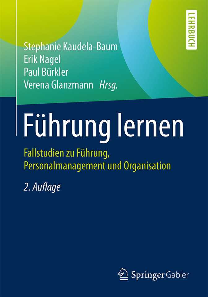 Führung lernen: Fallstudien zu Führung, Personalmanagement und Organisation book cover by 