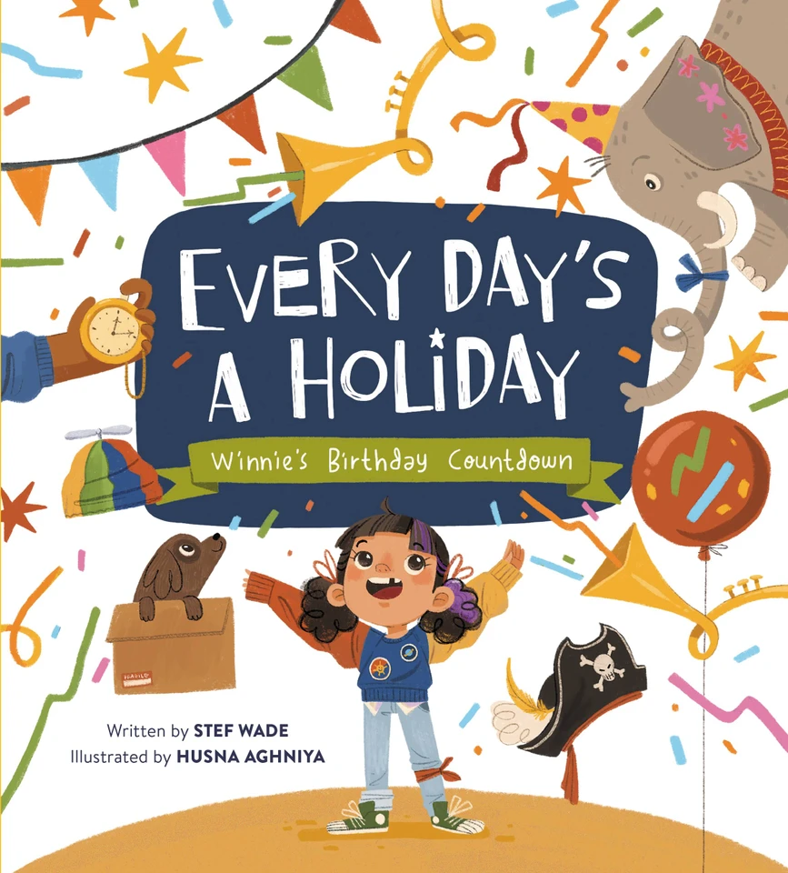 Every Day's a Holiday: Winnie’s Birthday Countdown book cover by Stef Wade