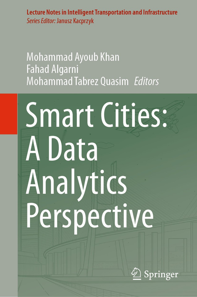Smart Cities: A Data Analytics Perspective (Lecture Notes in Intelligent Transportation and Infrastructure) book cover by 
