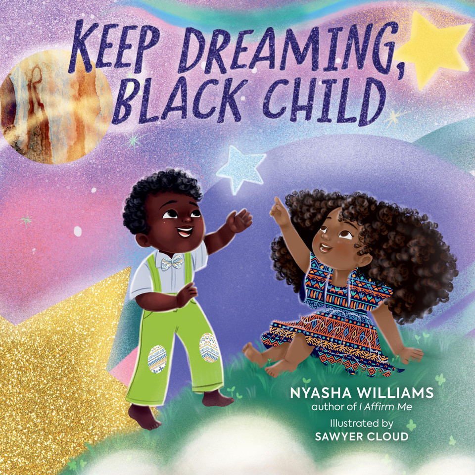 Keep Dreaming, Black Child book cover by Nyasha Williams