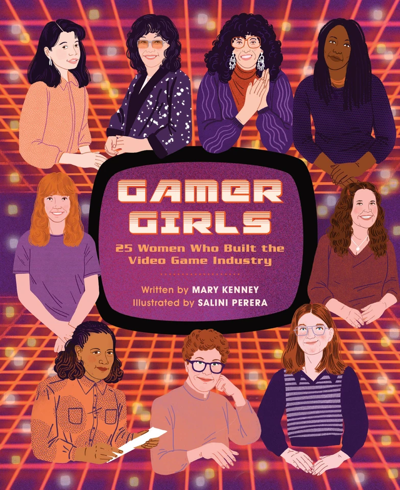 Gamer Girls: 25 Women Who Built the Video Game Industry book cover by Mary Kenney