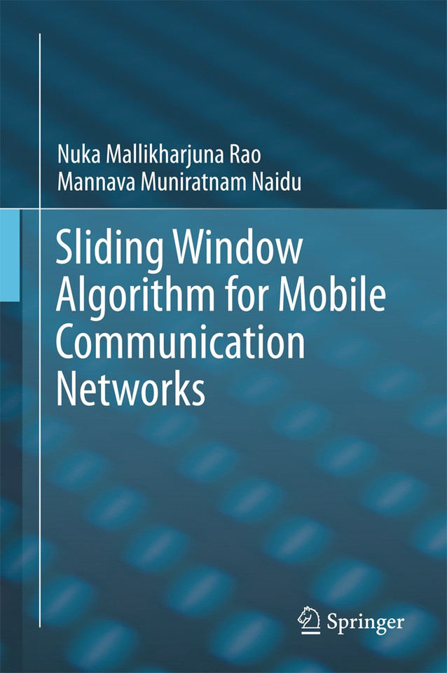Sliding Window Algorithm for Mobile Communication Networks book cover by Nuka Mallikharjuna Rao, Mannava Muniratnam Naidu