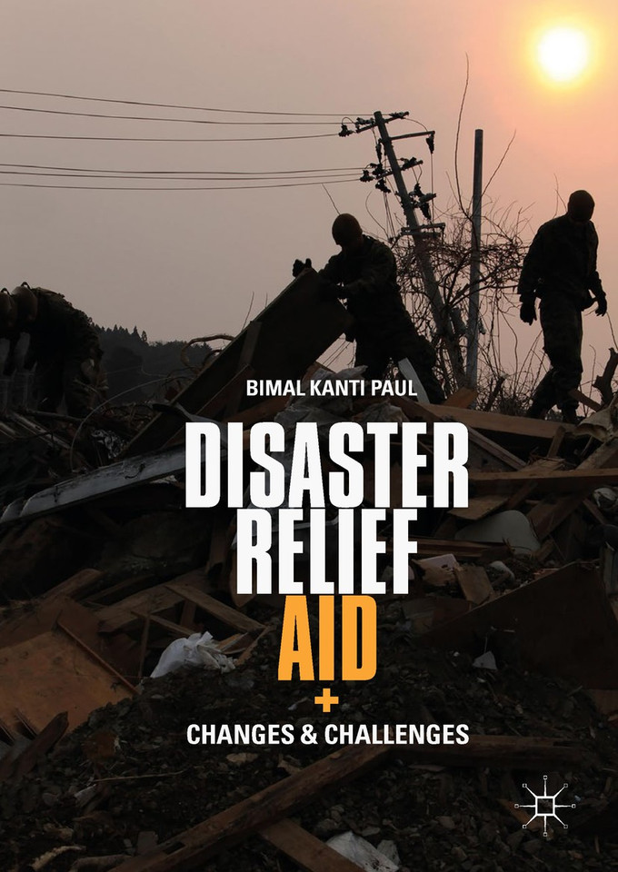 Disaster Relief Aid: Changes and Challenges book cover by Bimal Kanti Paul