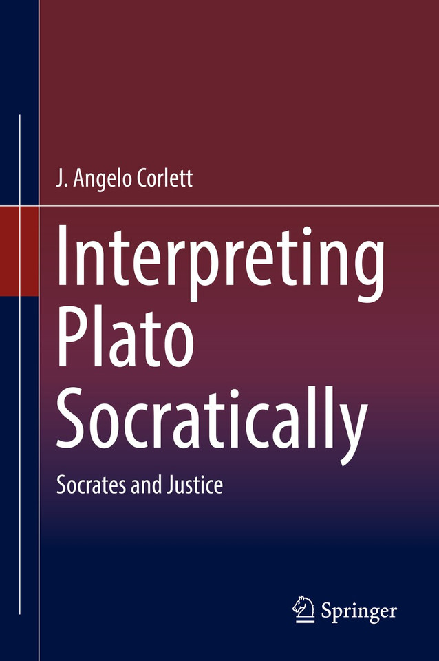 Interpreting Plato Socratically: Socrates and Justice book cover by J. Angelo Corlett