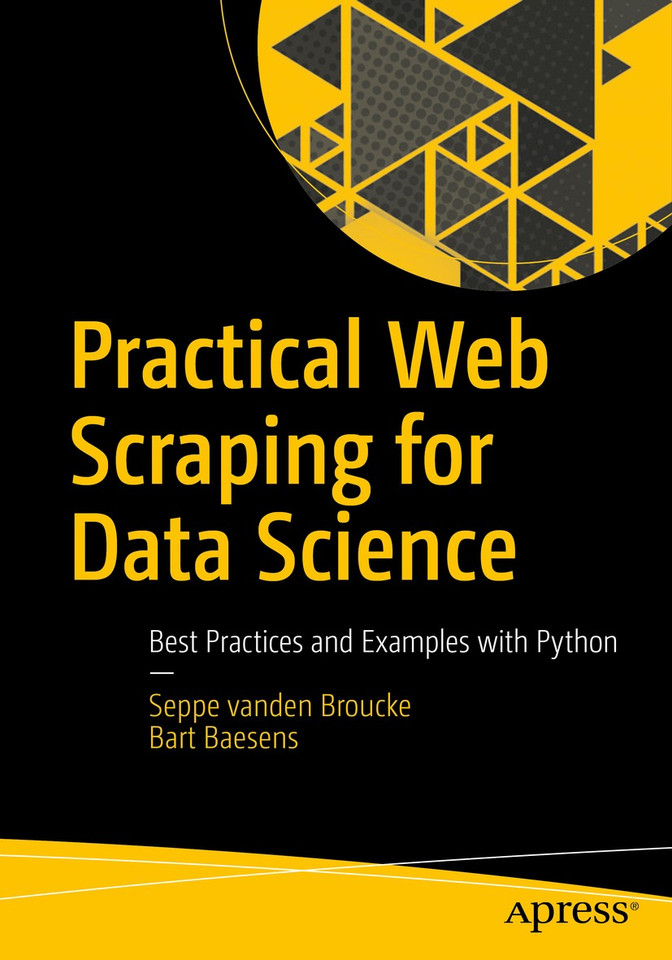 Practical Web Scraping for Data Science: Best Practices and Examples with Python book cover by Seppe vanden Broucke, Bart Baesens