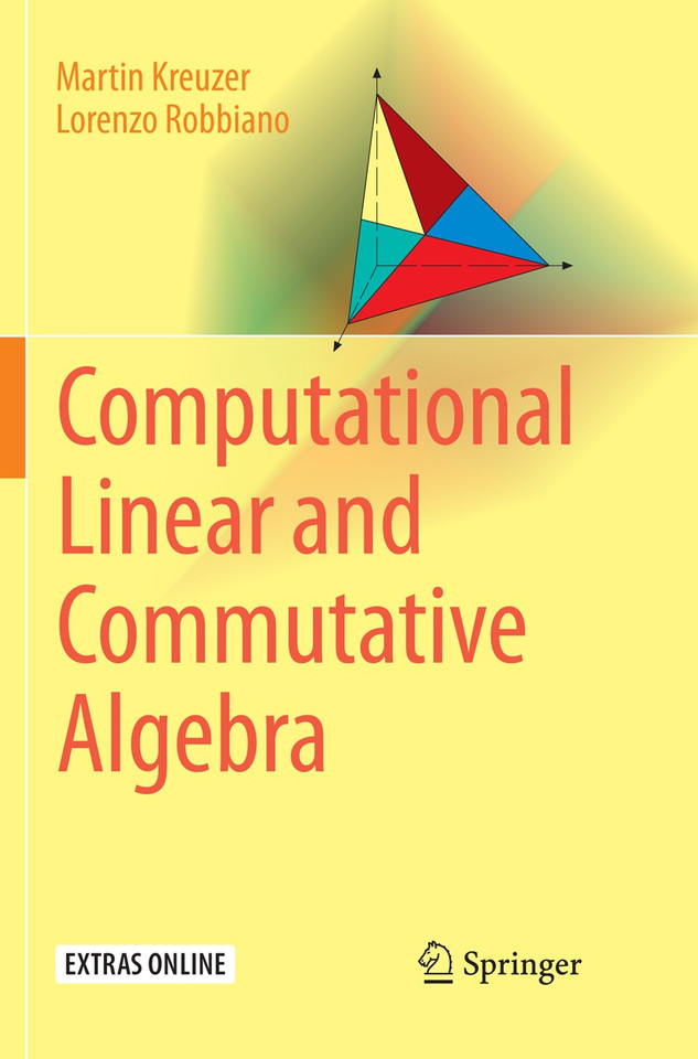 Computational Linear and Commutative Algebra book cover by Martin Kreuzer, Lorenzo Robbiano