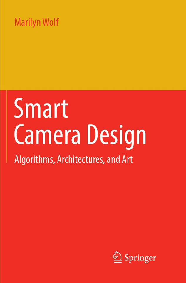 Smart Camera Design: Algorithms, Architectures, and Art book cover by Marilyn Wolf