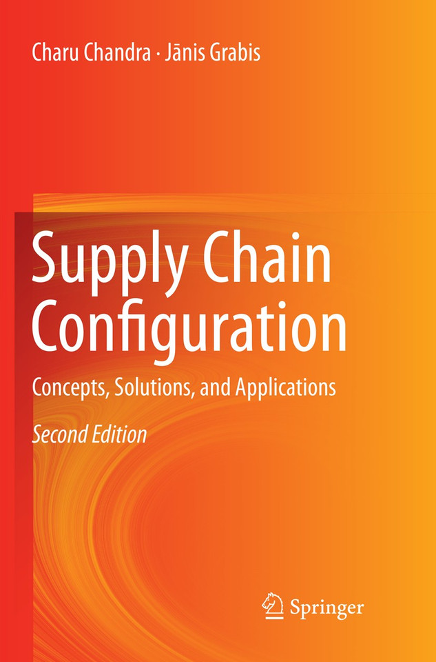Supply Chain Configuration: Concepts, Solutions, and Applications book cover by Charu Chandra, Janis Grabis