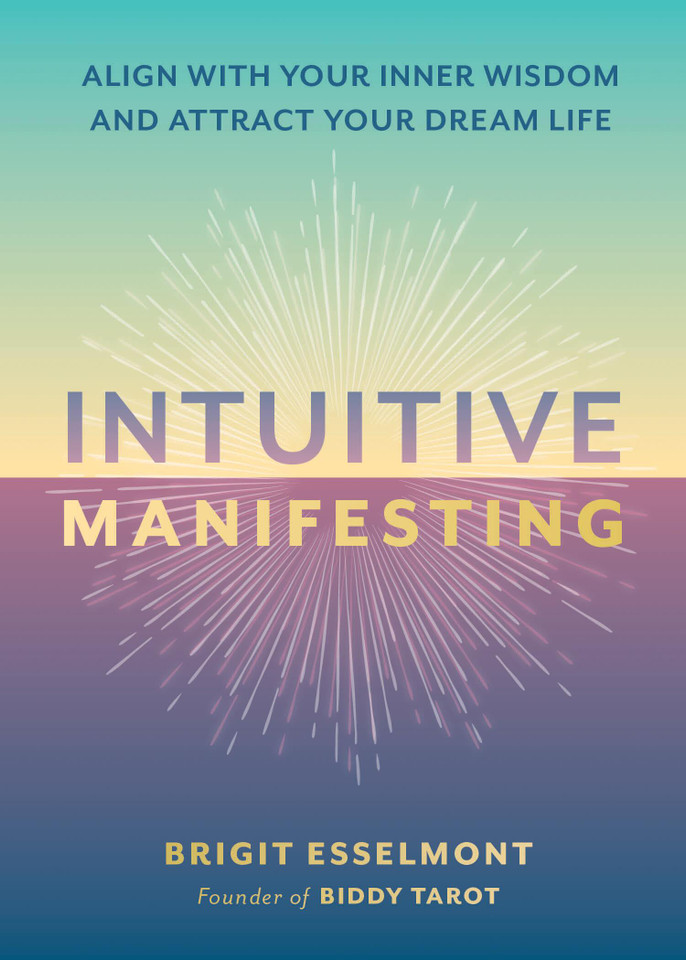 Intuitive Manifesting: Align with Your Inner Wisdom and Attract Your Dream Life book cover by Brigit Esselmont