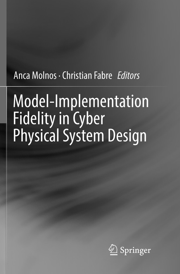 Model-Implementation Fidelity in Cyber Physical System Design book cover by 