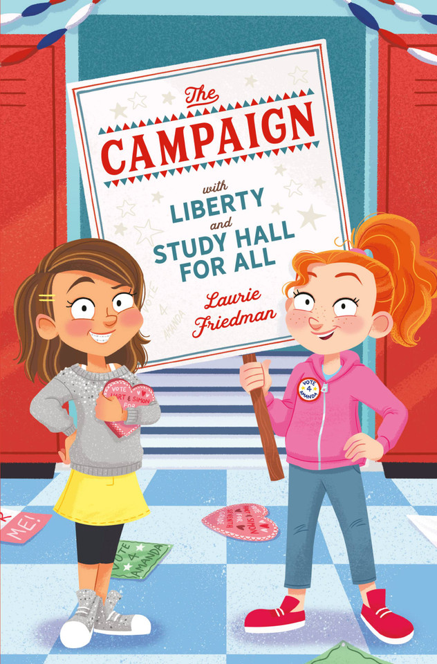 The Campaign: With Liberty and Study Hall for All book cover by Laurie Friedman