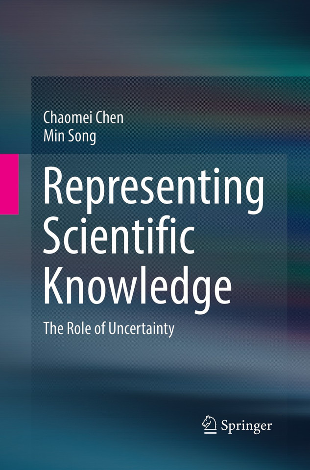 Representing Scientific Knowledge: The Role of Uncertainty book cover by Chaomei Chen, Min Song