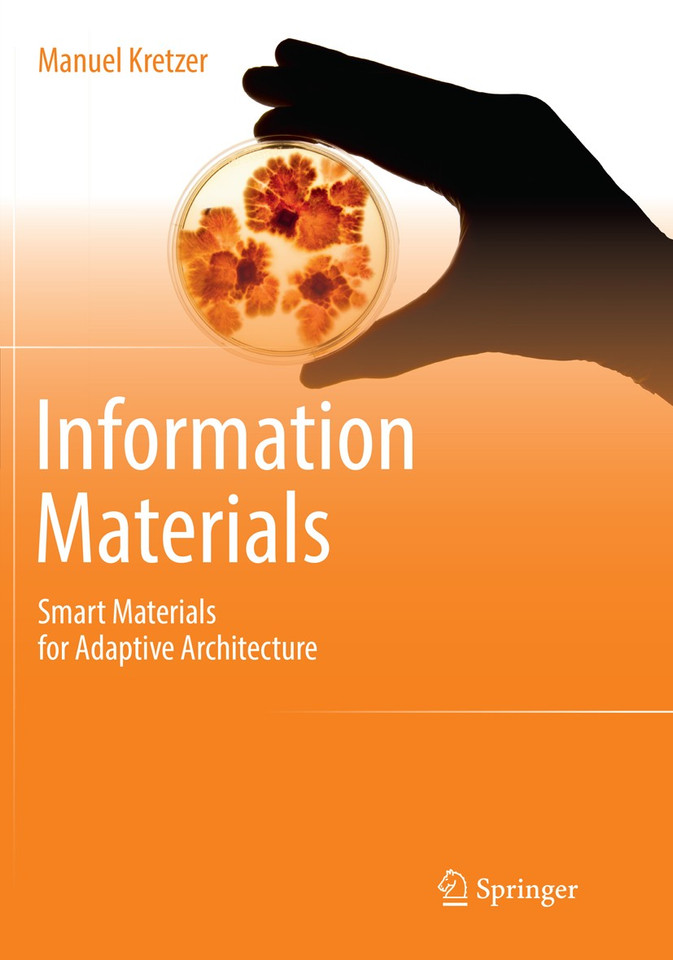 Information Materials: Smart Materials for Adaptive Architecture book cover by Manuel Kretzer
