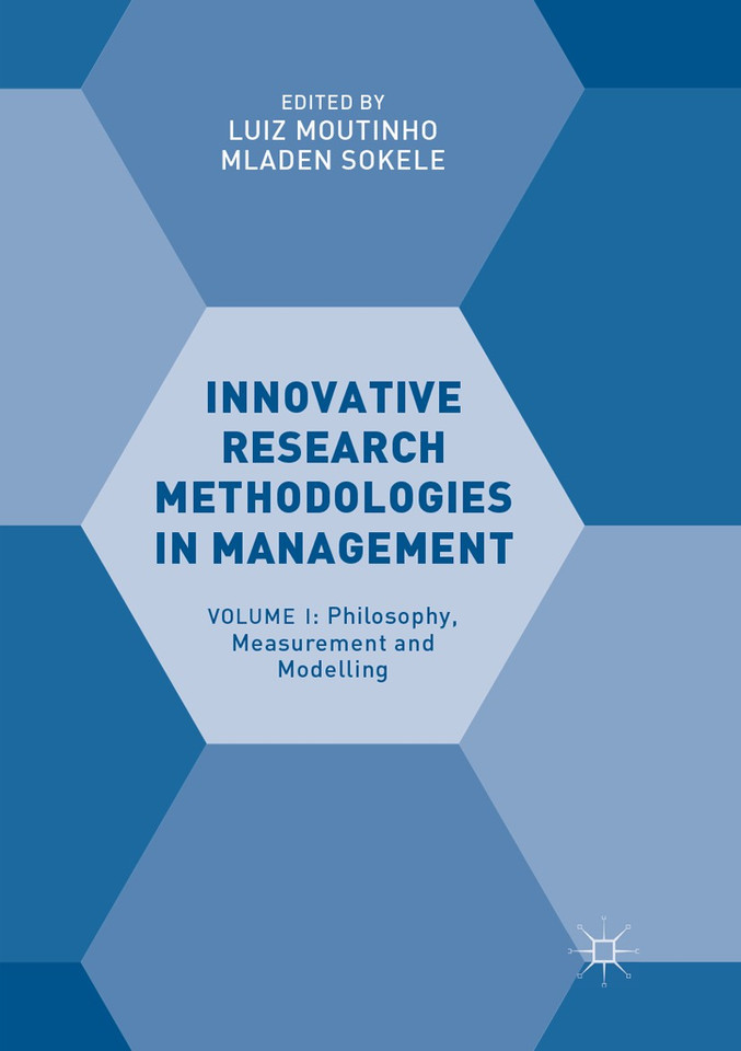 Innovative Research Methodologies in Management: Volume I: Philosophy, Measurement and Modelling book cover by 
