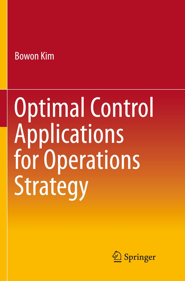 Optimal Control Applications for Operations Strategy book cover by Bowon Kim