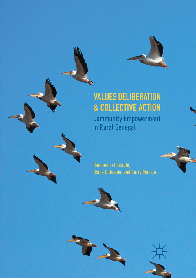 Values Deliberation and Collective Action: Community Empowerment in Rural Senegal book cover by Beniamino Cislaghi, Diane Gillespie, Gerry Mackie