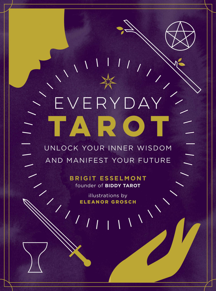 Everyday Tarot: Unlock Your Inner Wisdom and Manifest Your Future book cover by Brigit Esselmont