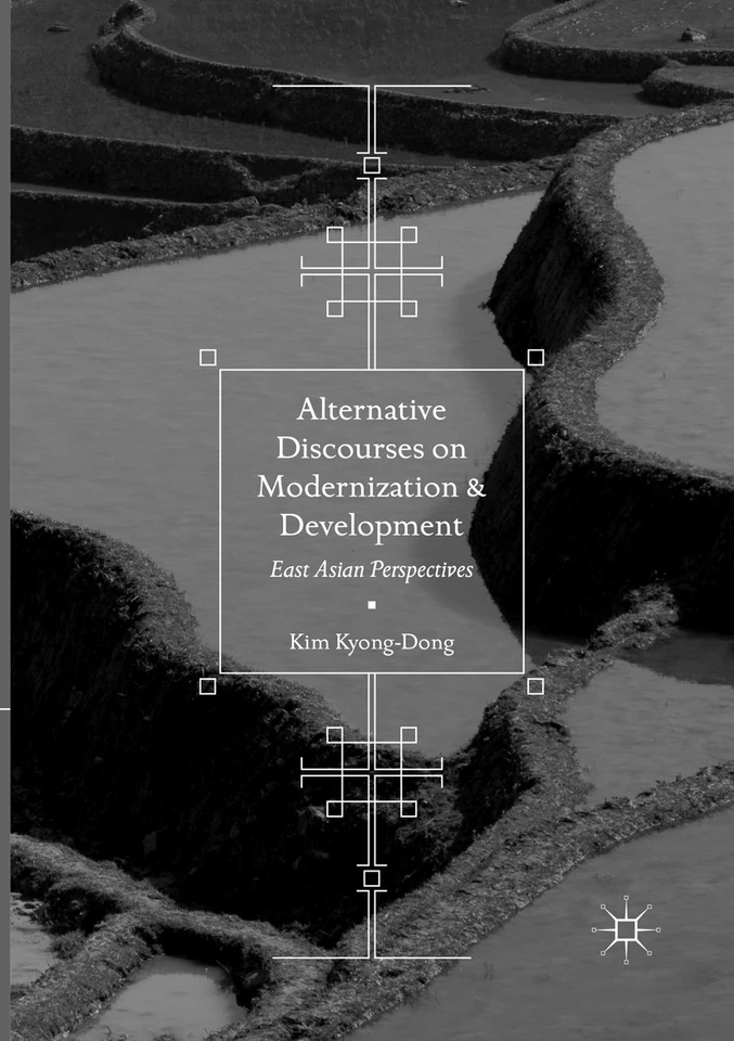 Alternative Discourses on Modernization and Development: East Asian Perspectives book cover by Kim Kyong-Dong