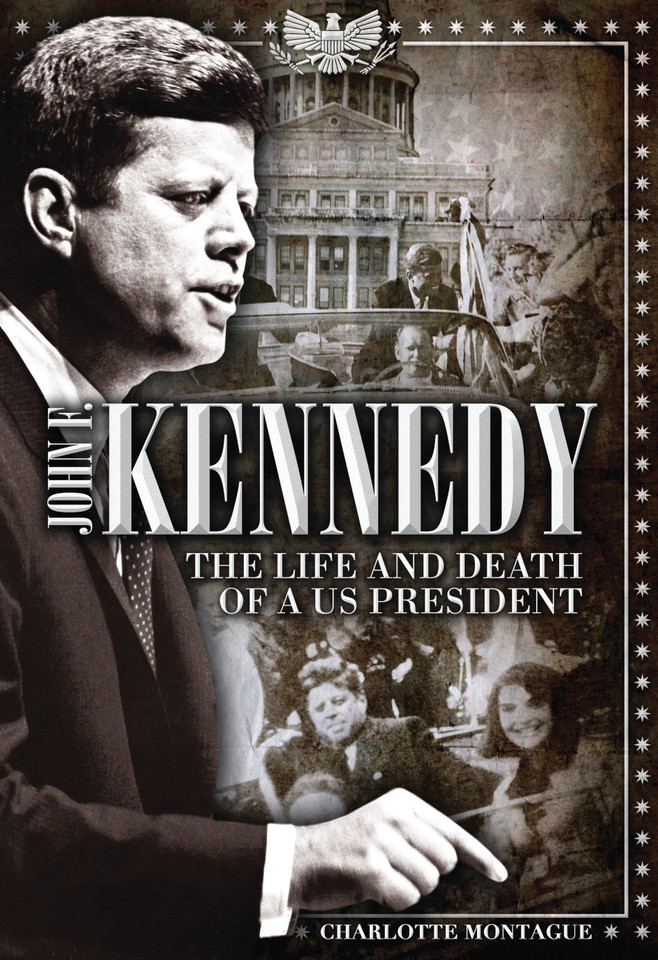 John F. Kennedy: The Life and Death of a US President (Oxford People) book cover by Charlotte Montague
