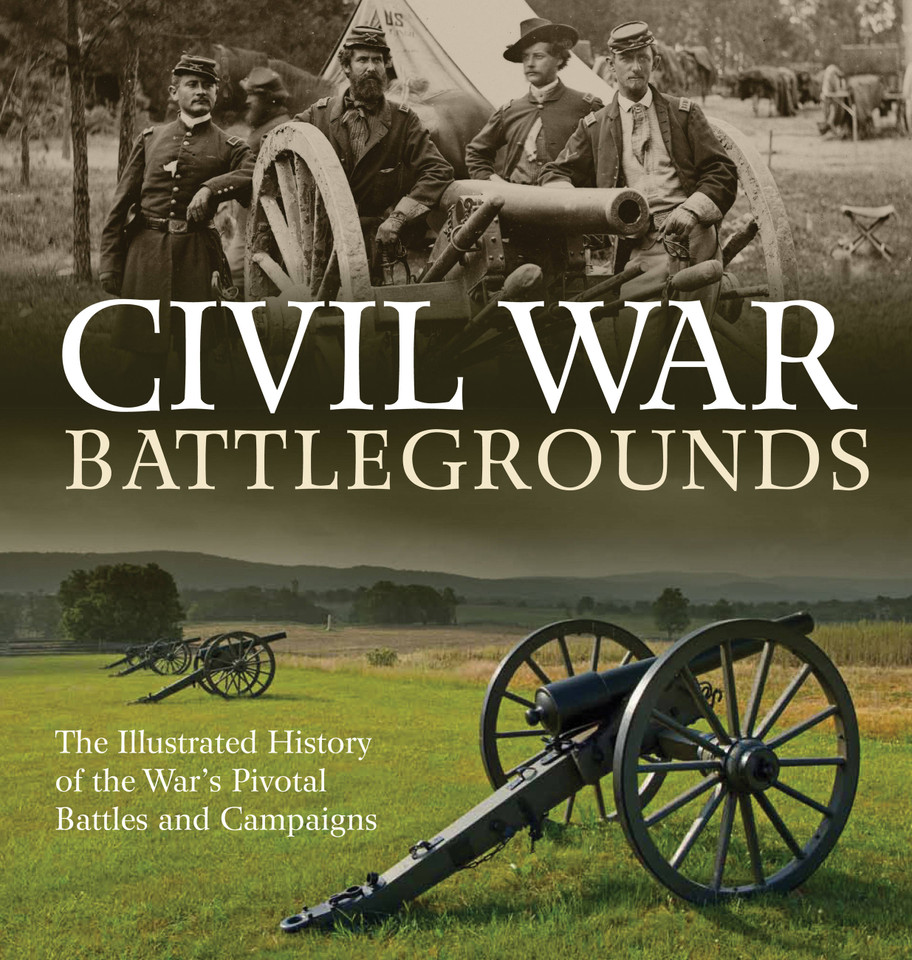 Civil War Battlegrounds: The Illustrated History of the War's Pivotal Battles and Campaigns book cover by Richard Sauers
