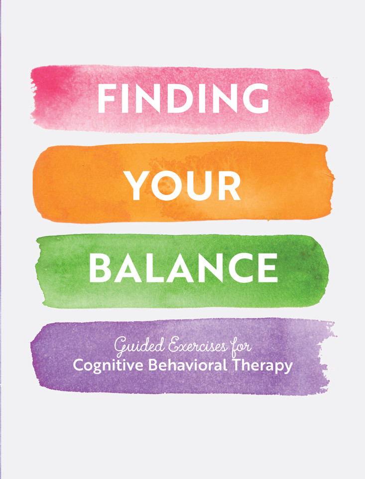 Finding Your Balance: Guided Exercises for Cognitive Behavioral Therapy (Guided Workbooks) book cover by Editors of Chartwell Books