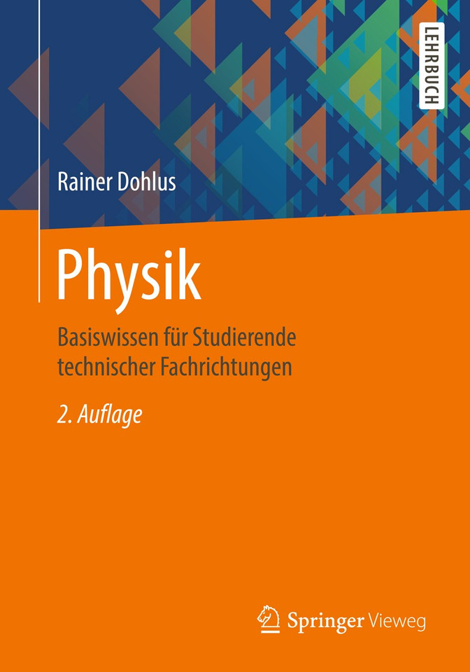 Physik: Basiswissen für Studierende technischer Fachrichtungen book cover by Rainer Dohlus