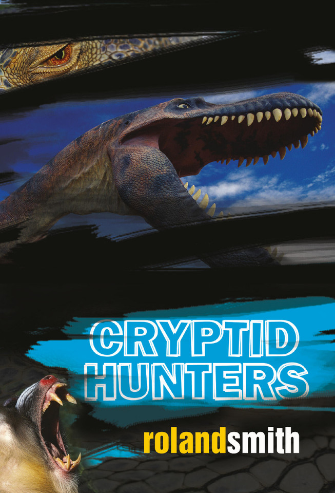 Cryptid Hunters book cover by Roland Smith