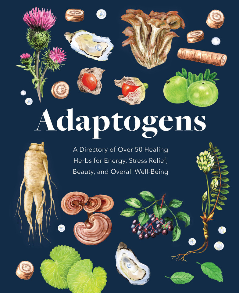 Adaptogens: A Directory of Over 50 Healing Herbs for Energy, Stress Relief, Beauty, and Overall Well-Being (Everyday Wellbeing) book cover by Melissa Petitto