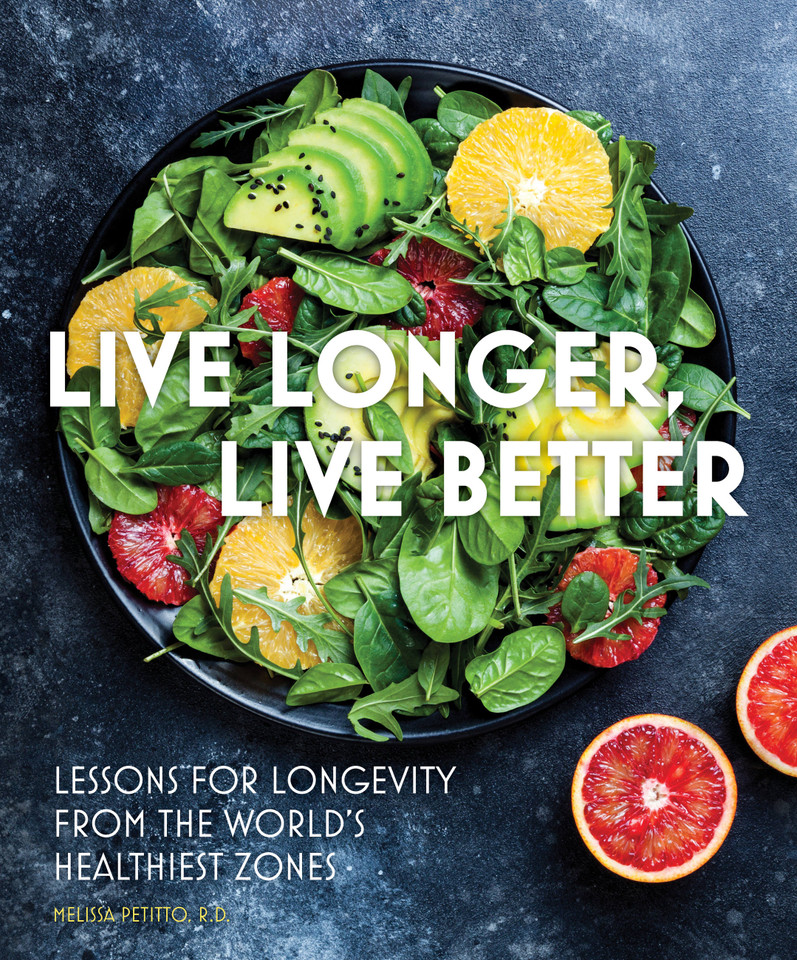 Live Longer, Live Better: Lessons for Longevity from the World’s Healthiest Zones (Everyday Wellbeing) book cover by Melissa Petitto