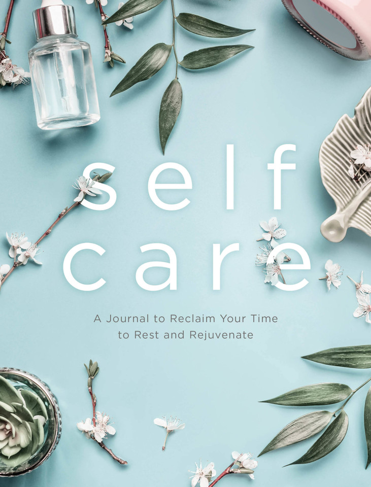 Self Care: A Journal to Reclaim Your Time to Rest and Rejuvenate book cover by Editors of Chartwell Books