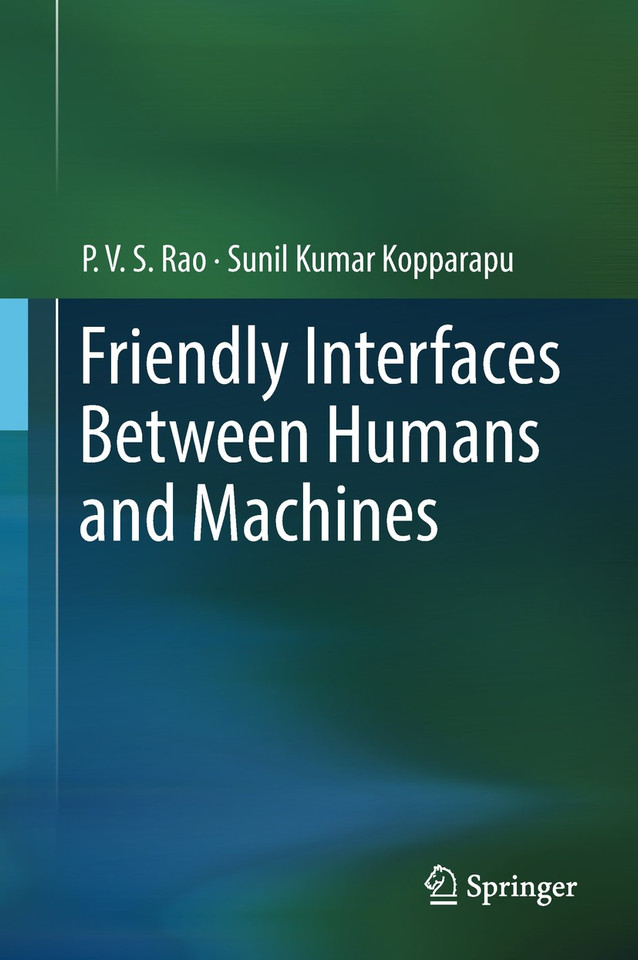 Friendly Interfaces Between Humans and Machines book cover by P. V. S Rao, Sunil Kumar Kopparapu