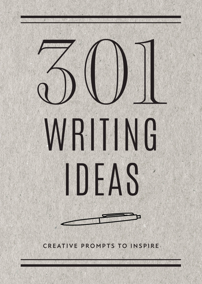 301 Writing Ideas -  Second Edition: Creative Prompts to Inspire (Creative Keepsakes) book cover by Editors of Chartwell Books